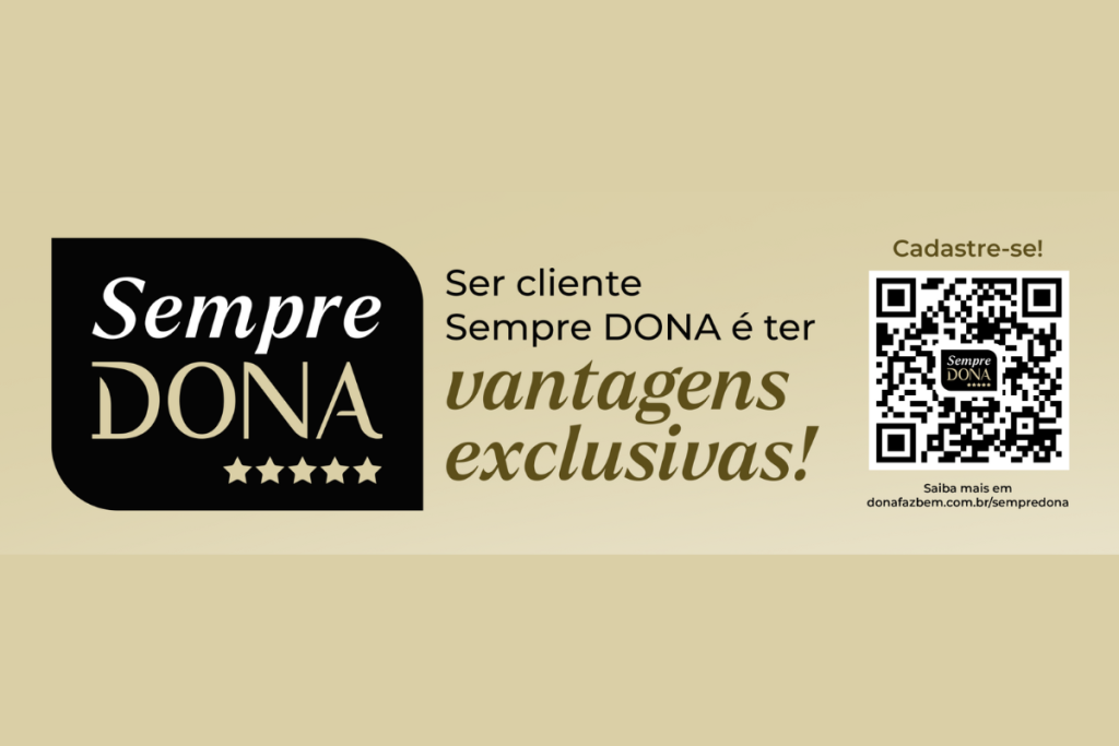 Programa de fidelidade “Sempre Dona”: benefícios e descontos exclusivos para você!